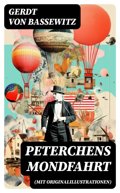 Peterchens Mondfahrt (Mit Originalillustrationen) - Gerdt Von Bassewitz