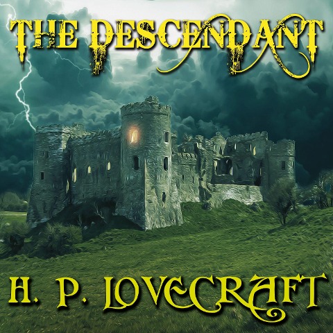 The Descendant - H. P. Lovecraft