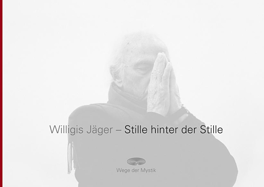 Stille hinter der Stille - Willigis Jäger