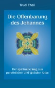 Cover-Bild zum Titel 'Die Offenbarung des Johannes' von 'Trudi Thali'