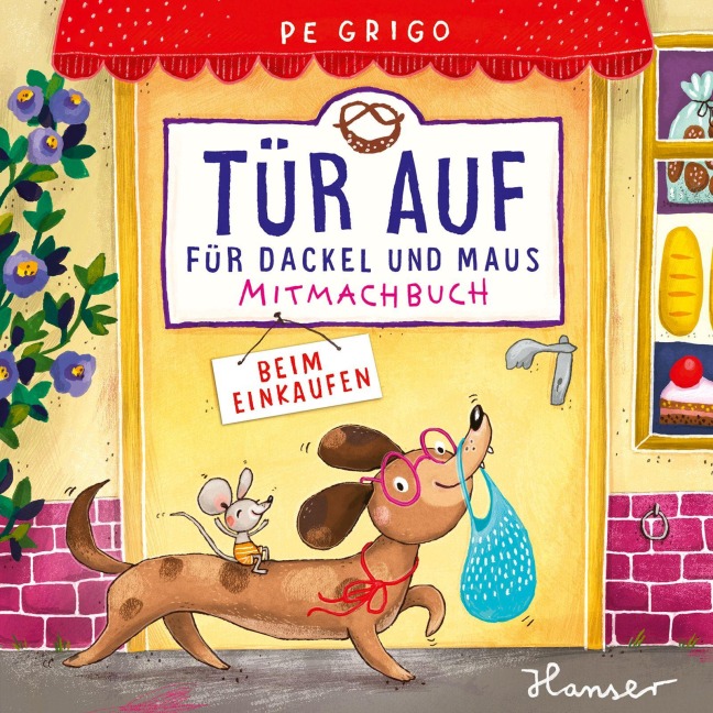 Tür auf für Dackel und Maus - Beim Einkaufen - Pe Grigo