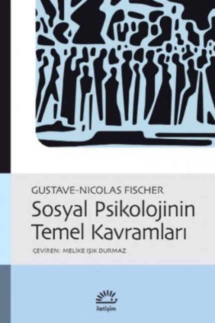 Sosyal Psikolojinin Temel Kavramlari - Gustave-Nicolas Fischer