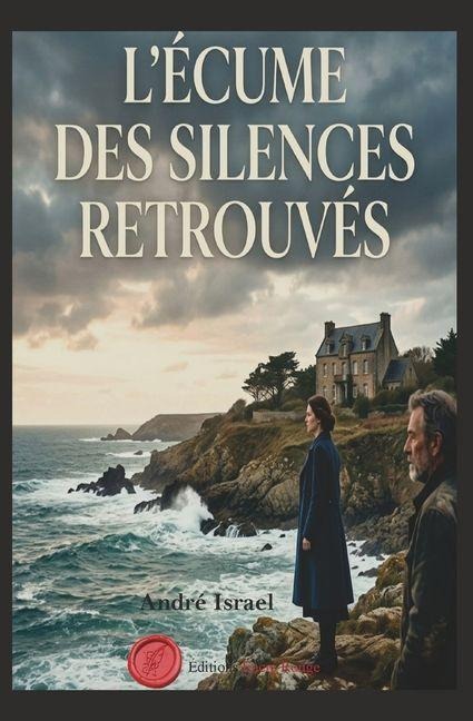 L'écume des silence retrouvés - André Israel
