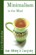Cover-Bild zum Titel 'Minimalism in the Mind' von 'Luis Ruvalcaba'