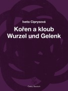 Cover-Bild zum Titel 'Wurzel und Gelenk' von 'Iveta Ciprysová'
