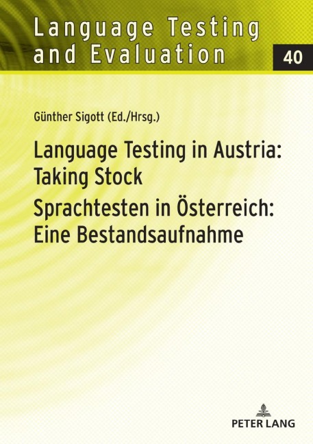 Language Testing in Austria: Taking Stock / Sprachtesten in Österreich: Eine Bestandsaufnahme - 