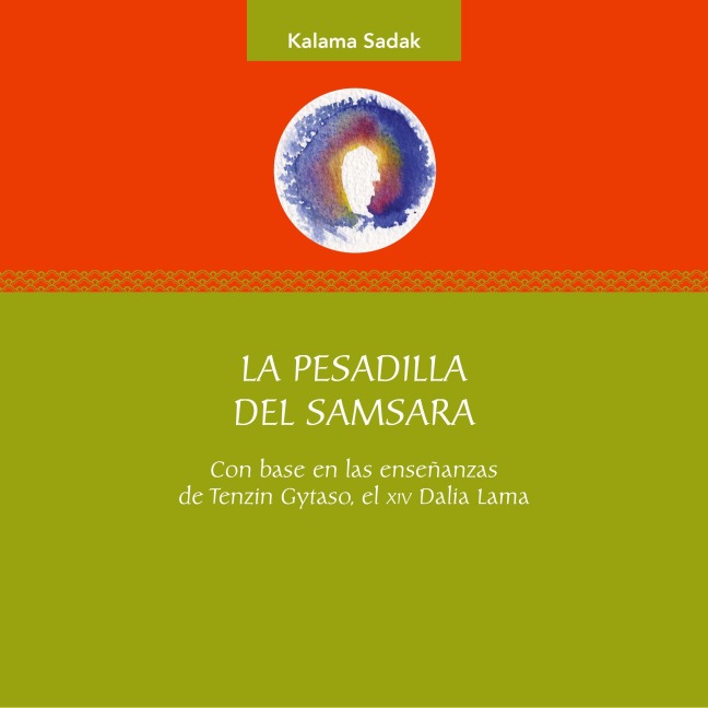 La pesadilla del Samsara - Kalama Sadak