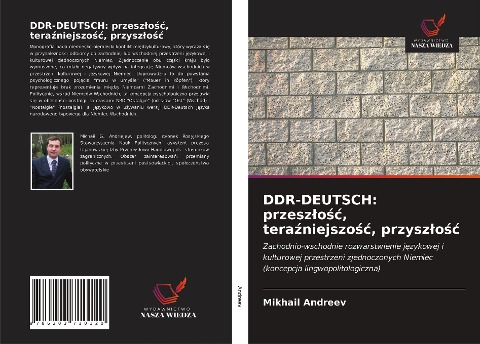 DDR-DEUTSCH: przesz¿o¿¿, tera¿niejszo¿¿, przysz¿o¿¿ - Mikhail Andreev