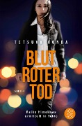 Cover-Bild zum Titel 'Blutroter Tod' von 'Tetsuya Honda'