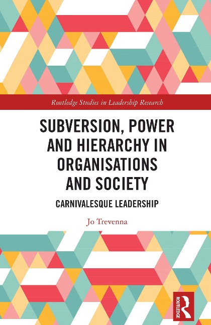 Subversion, Power and Hierarchy in Organisations and Society - Jo Trevenna