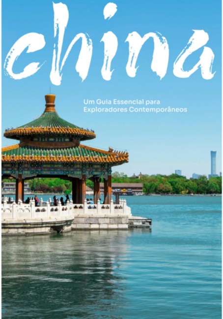China: Um Guia Completo Para Além Da Muralha - Aline Sordili