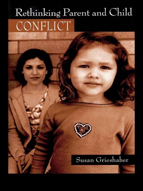 Rethinking Parent and Child Conflict - Susan Grieshaber