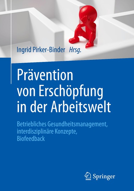 Prävention von Erschöpfung in der Arbeitswelt - 