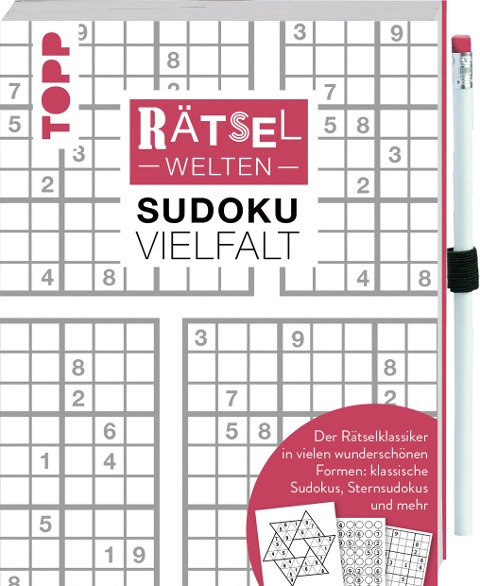 Rätselwelten - Sudoku Vielfalt | Der Rätselklassiker in vielen wunderschönen Formen: klassische Sudokus, Sternsudokus und mehr - Silke Berendes