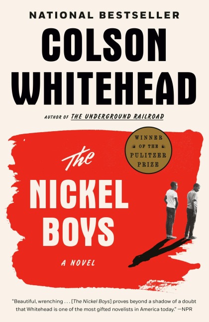 The Nickel Boys - Colson Whitehead
