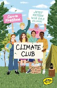 Cover-Bild zum Titel 'Climate Club - Jetzt retten wir das Klima!' von 'Carrie Firestone'