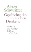 Cover-Bild zum Titel 'Geschichte des chinesischen Denkens' von 'Albert Schweitzer'