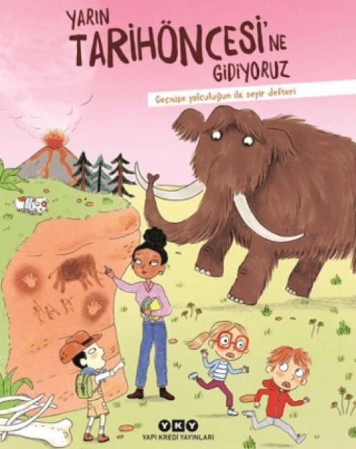 Yarin Tarihöncesine Gidiyoruz - Muriel Zurcher
