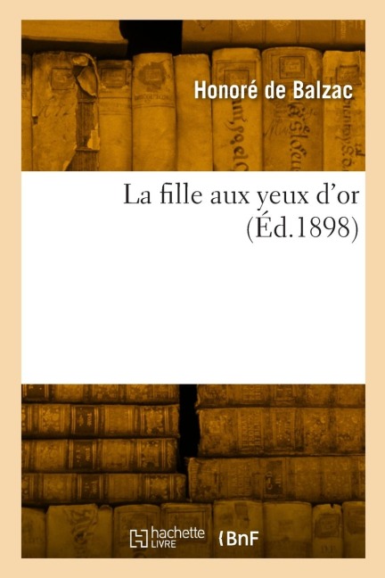 La fille aux yeux d'or - de Balzac-H