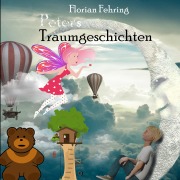 Cover-Bild zum Titel 'Peters Traumgeschichten' von 'Florian Fehring'