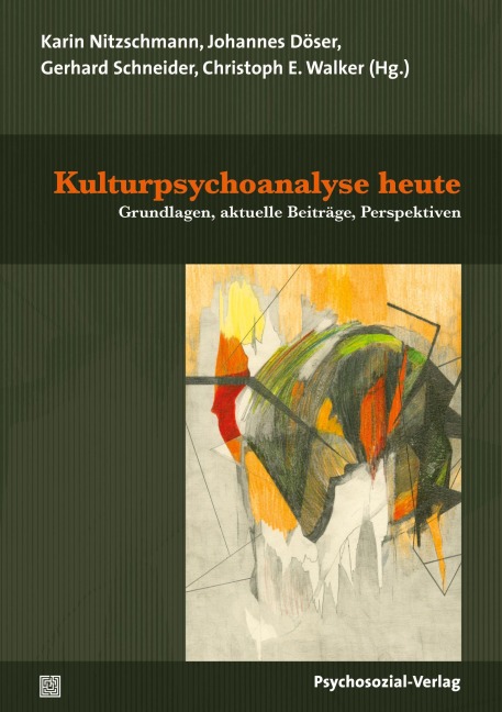 Kulturpsychoanalyse heute - 