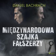 Cover-Bild zum Titel 'Mi¿dzynarodowa szajka fa¿szerzy' von 'Daniel Bachrach'
