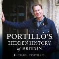 Cover-Bild zum Titel 'Portillo's Hidden History of Britain' von 'Michael Portillo'