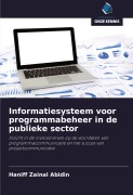 Cover-Bild zum Titel 'Informatiesysteem voor programmabeheer in de publieke sector' von 'Haniff Zainal Abidin'