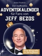 Cover-Bild zum Titel 'Der inoffizielle Adventskalender für Fans von Jeff Bezos' von 'Anton Friedrich'