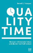 Cover-Bild zum Titel 'Quality Time' von 'Bernd C Trümper'