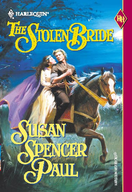 The Stolen Bride - Susan Spencer Paul