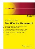 Der PKW im Steuerrecht - Daniela Karbe-Geßler, Daniel Eilenbrock