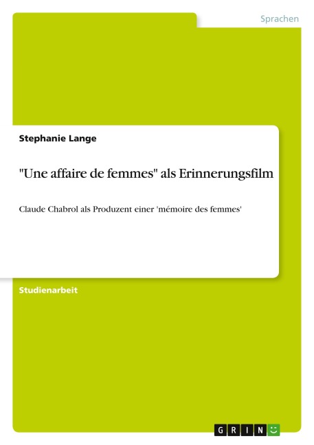 "Une affaire de femmes" als Erinnerungsfilm - Stephanie Lange