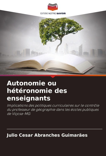 Autonomie ou hétéronomie des enseignants - Julio Cesar Abranches Guimarães