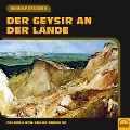 Cover-Bild zum Titel 'Der Geysir an der Lände' von 'Rudolf Stürzer'