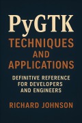 Cover-Bild zum Titel 'PyGTK Techniques and Applications' von 'Richard Johnson'