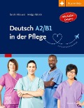 Cover-Bild zum Titel 'Deutsch A2/B1 in der Pflege' von 'Sarah Micucci, Helga Würtz'
