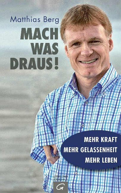 Mach was draus! - Matthias Berg