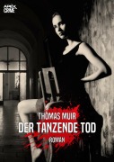 DER TANZENDE TOD - Thomas Muir