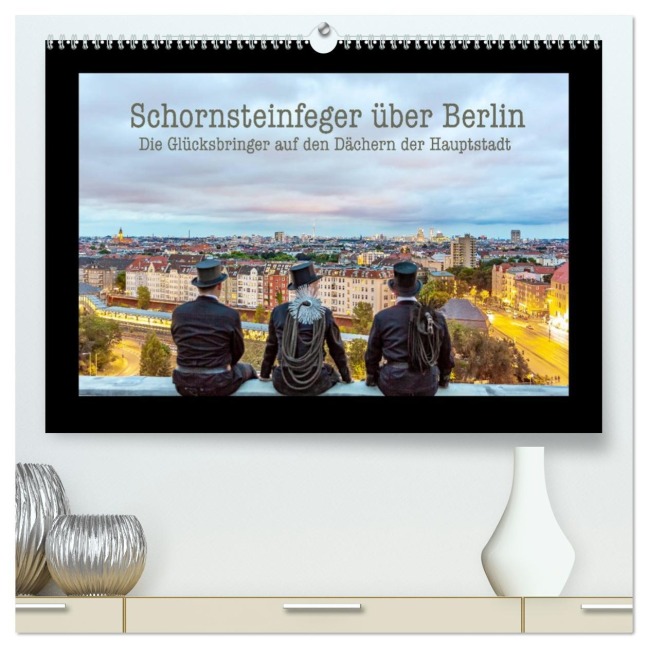 Schornsteinfeger über Berlin - Die Glücksbringer auf den Dächern der Hauptstadt (hochwertiger Premium Wandkalender 2026 DIN A2 quer), Kunstdruck in Hochglanz - Joern Dudek
