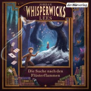 Cover-Bild zum Titel 'Whisperwicks ¿ Die Suche nach den Flüsterflammen' von 'Jordan Lees'