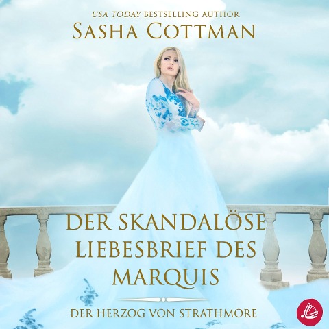 Der skandalöse Liebesbrief des Marquis - Sasha Cottman
