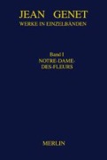 Cover-Bild zum Titel 'Werkausgabe 01. Notre-Dame-des-Fleurs' von 'Jean Genet'