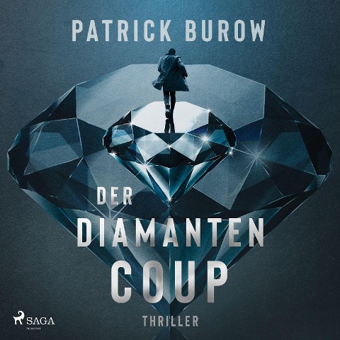 Der Diamanten-Coup (Thriller) - Patrick Burow