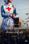 Cover-Bild zum Titel 'Tutti i ricordi dimenticati' von 'Karen Peralta'