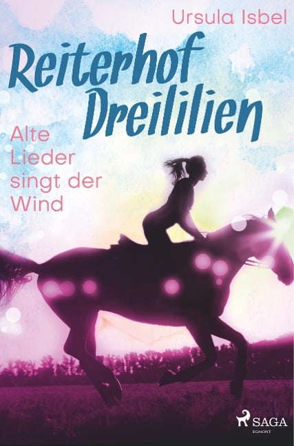 Reiterhof Dreililien 5 - Alte Lieder singt der Wind - Ursula Isbel