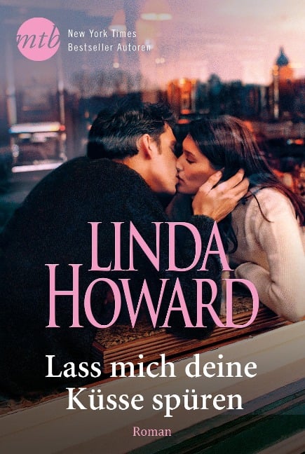 Lass mich deine Küsse spüren - Linda Howard