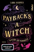 Cover-Bild zum Titel 'Payback's a Witch - Rache ist magisch' von 'Lana Harper'