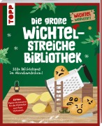 Cover-Bild zum Titel 'Die große Wichtelstreiche-Bibliothek. 333x Wichtelspaß im Handumdrehen!' von 'Christine Schlitt'