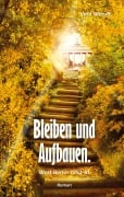 Cover-Bild zum Titel 'Bleiben und Aufbauen' von 'Vera Wendt'